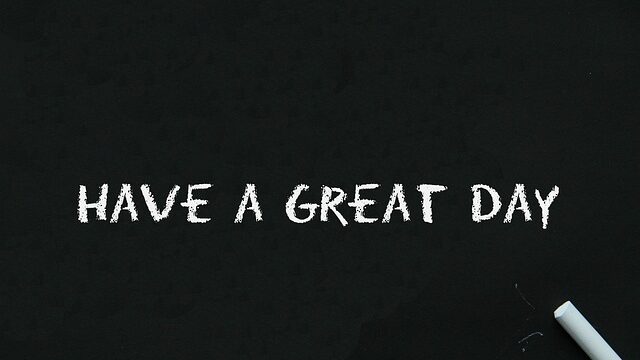 have a great day